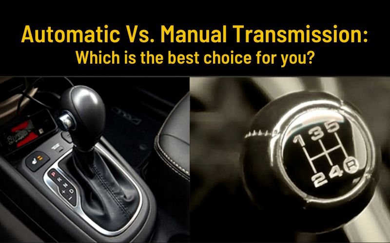 Manual vs Automatic Transmission