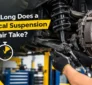 how long does suspension repair take